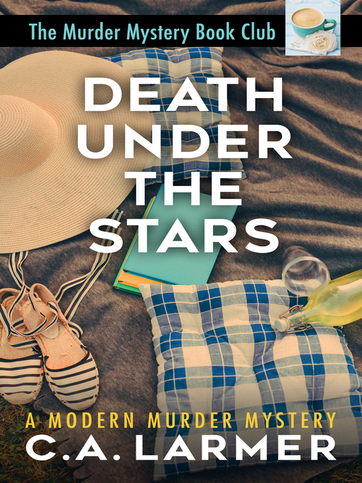 Title details for Death Under the Stars by C.A. Larmer - Available